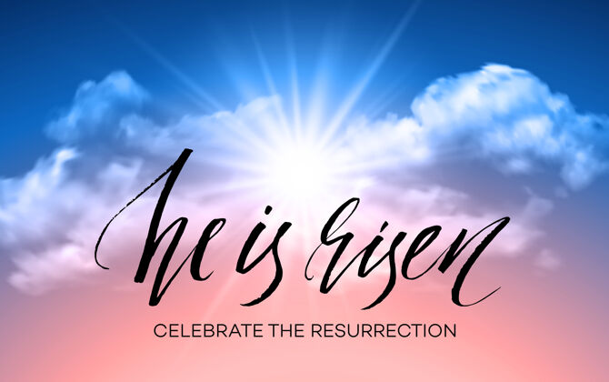 天空他复活了复活节背景庆祝耶稣早晨